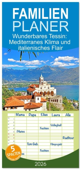 Familienplaner 2026 - Wunderbares Tessin: Mediterranes Klima und italienisches Flair mit 5 Spalten (Wandkalender, 21 x 45 cm) CALVENDO - Calvendo Calvendo