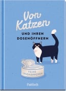 Von Katzen und ihren Dosenöffnern - 