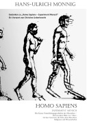 Cover-Bild zum Titel 'Homo Sapiens-Experiment Mensch' von 'Hans-Ulrich Mönnig'