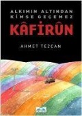 Kafirun - Ahmet Tezcan