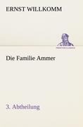 Die Familie Ammer - 3. Abtheilung - Ernst Willkomm