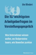 Cover-Bild zum Titel 'Die 157 wichtigsten Arbeitgeberfragen im Vorstellungsgespräch' von 'Ute Blindert'