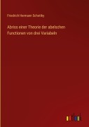 Cover-Bild zum Titel 'Abriss einer Theorie der abelschen Functionen von drei Variabeln' von 'Friedrich Hermann Schottky'