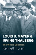 Cover-Bild zum Titel 'Louis B. Mayer and Irving Thalberg' von 'Kenneth Turan'