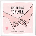 Best Friends Forever - das Erinnerungsalbum für die beste Freundin zum Ausfüllen | Freundebuch für Mädchen und Erwachsene | Erinnerungsbuch beste Freundin | Beste Freundin Geburtstagsgeschenk - Lisa Wirth