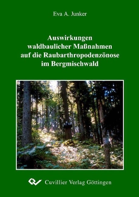 Auswirkungen waldbaulicher Maßnahmen auf die Raubarthropodenzönose im Bergmischwald - 