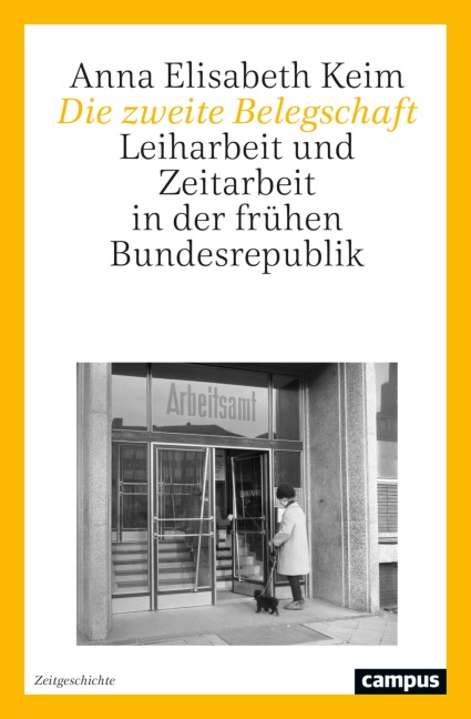 Die zweite Belegschaft - Anna Elisabeth Keim