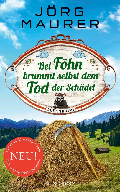 Bei Föhn brummt selbst dem Tod der Schädel - Jörg Maurer