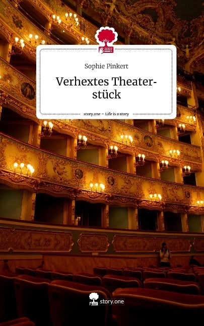 Verhextes Theaterstück. Life is a Story - story.one - Sophie Pinkert