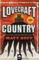 Lovecraft Country - Matt Ruff