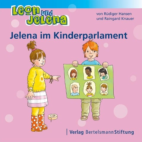 Leon und Jelena - Jelena im Kinderparlament - Rüdiger Hansen, Raingard Knauer