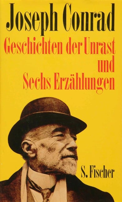 Geschichten der Unrast und Sechs Erzählungen - Joseph Conrad