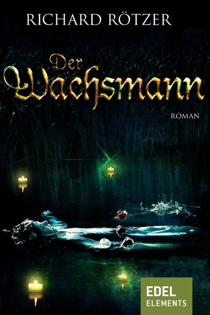 Der Wachsmann - Richard Rötzer