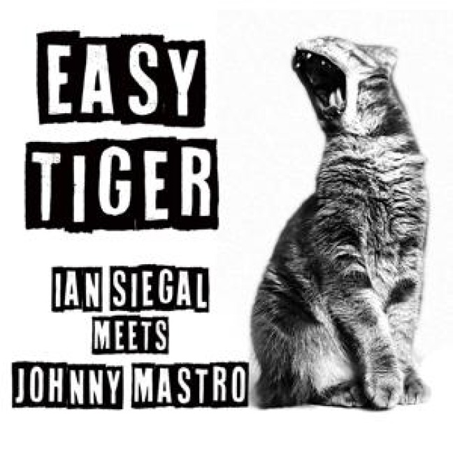 Easy Tiger - Johnny & Siegal Mastro