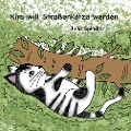 Cover-Bild zum Titel 'Kira will Straßenkatze werden' von 'Julia Spindler'