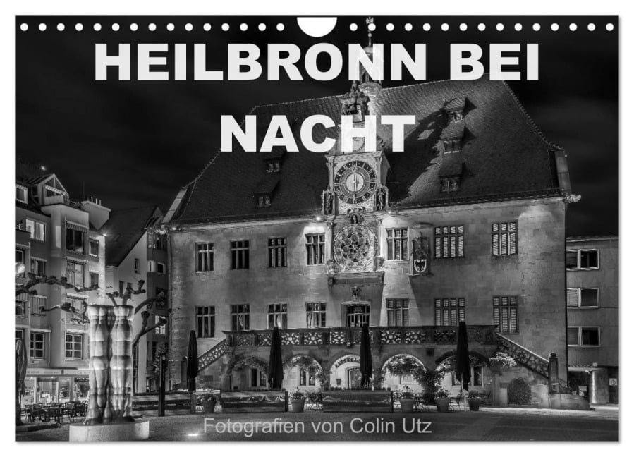 Heilbronn bei Nacht (Wandkalender 2026 DIN A4 quer), CALVENDO Monatskalender - Colin Utz