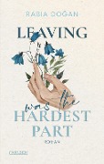 Cover-Bild zum Titel 'Leaving Was The Hardest Part (Hardest Part 3)' von 'Rabia Do¿an'