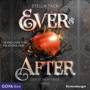 Cover-Bild zum Titel 'Ever & After. Der schlafende Prinz [Band 1 (Ungekürzt)]' von 'Stella Tack'