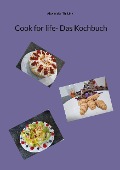Cover-Bild zum Titel 'Cook for life- Das Kochbuch' von 'Alexander Th. Link'