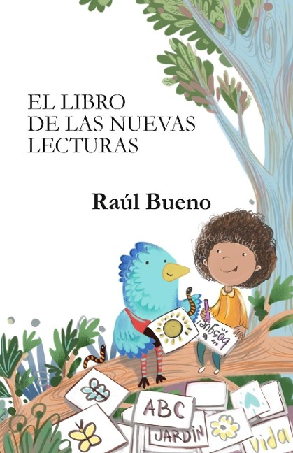 El Libro de Las Nuevas Lecturas - Raúl Bueno