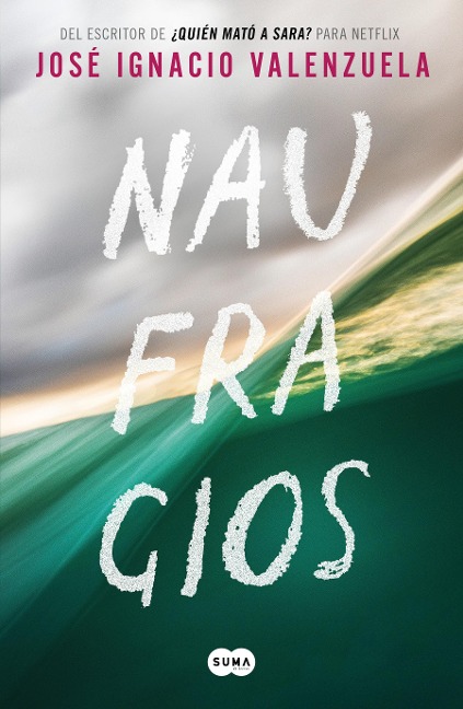Naufragios / Shipwrecks - Jose Ignacio Valenzuela