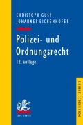 Cover-Bild zum Titel 'Polizei- und Ordnungsrecht' von 'Christoph Gusy, Johannes Eichenhofer'