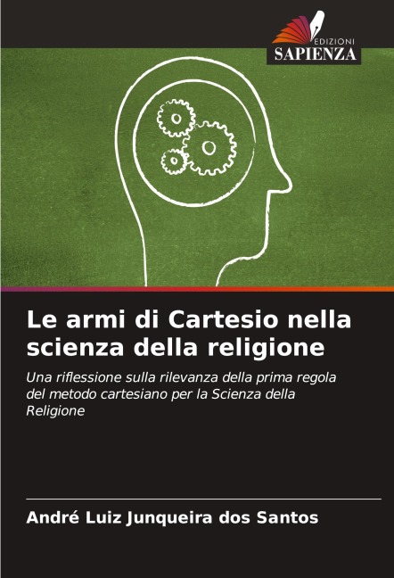 Le armi di Cartesio nella scienza della religione - André Luiz Junqueira Dos Santos