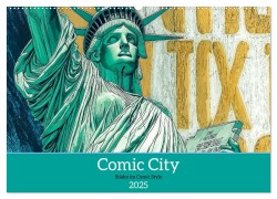 Comic City (Wandkalender 2025 DIN A2 quer), CALVENDO Monatskalender - Charles Schrader