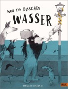 Cover-Bild zum Titel 'Nur ein bisschen Wasser' von 'Mariajo Ilustrajo'