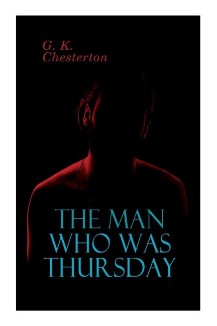 The Man Who Was Thursday - G. K. Chesterton