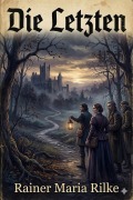 Cover-Bild zum Titel 'Die Letzten' von 'Rainer Maria Rilke'