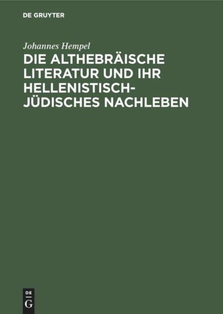 Die althebräische Literatur und ihr hellenistisch-jüdisches Nachleben - Johannes Hempel