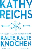 Cover-Bild zum Titel 'Kalte, kalte Knochen' von 'Kathy Reichs'