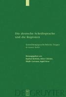 Die deutsche Schriftsprache und die Regionen - 
