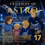 Cover-Bild zum Titel 'ASTRO S1 - Episode 17 - Schulprojekt Kolonisierung' von 'Manuela Wieninger, Martin Wintersberger, Peter Aufderhaar'