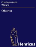 Cover-Bild zum Titel 'Oberon' von 'Christoph Martin Wieland'
