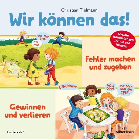 Wir können das! 1: Teilen und abwechseln & Freundlich und achtsam sein - Christian Tielmann