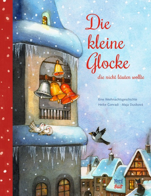 Die kleine Glocke, die nicht läuten wollte - Heike Conradi