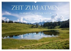 Cover-Bild zum Titel 'Zeit zum Atmen - im Einklang mit der Natur (Wandkalender 2027 DIN A2 quer), CALVENDO Monatskalender' von 'Stefanie Und Philipp Kellmann'