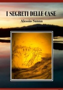 Cover-Bild zum Titel 'I segreti delle case' von 'Alessio Sanna'