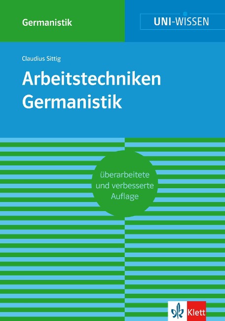Uni-Wissen Arbeitstechniken Germanistik - Claudius Sittig