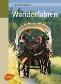 Cover-Bild zum Titel 'Wanderfahren' von 'Sabine Schweickert'