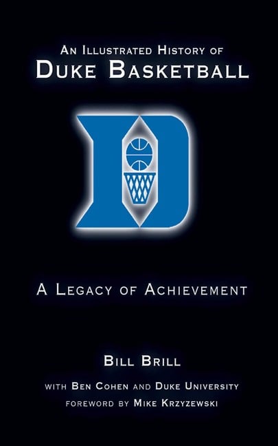 An Illustrated History of Duke Basketball - Bill Brill