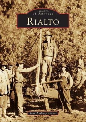 Rialto - John Anthony Adams