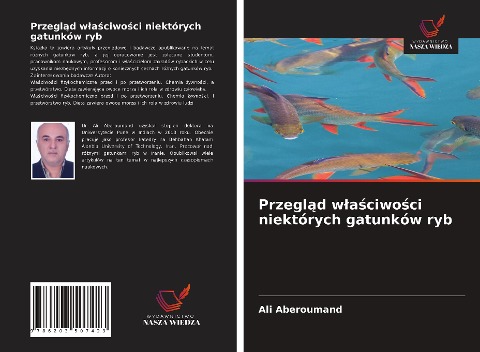Przegl¿d w¿a¿ciwo¿ci niektórych gatunków ryb - Ali Aberoumand