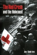 Cover-Bild zum Titel 'The Red Cross and the Holocaust' von 'Jean-Claude Favez'