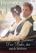 Cover-Bild zum Titel 'Der Duke, der mich betörte' von 'Carole Mortimer'