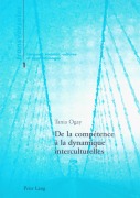 Cover-Bild zum Titel 'De la compétence à la dynamique interculturelles' von 'Tania Ogay Barka'