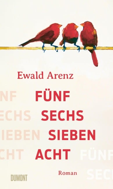 Fünf, sechs, sieben, acht - Ewald Arenz