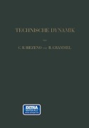 Cover-Bild zum Titel 'Technische Dynamik' von 'Richard Grammel, Cornelis Benjamin Biezeno'